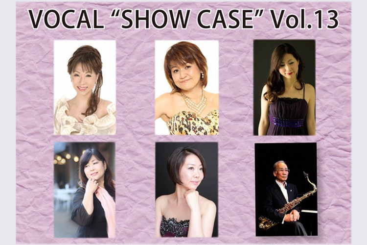 『VOCAL “SHOW CASE” Vol.13』