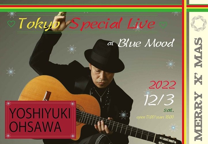 ★大澤誉志幸 ❤︎Tokyo ❤︎  Special LIVE!!  ★ at  BLUE MOOD ★